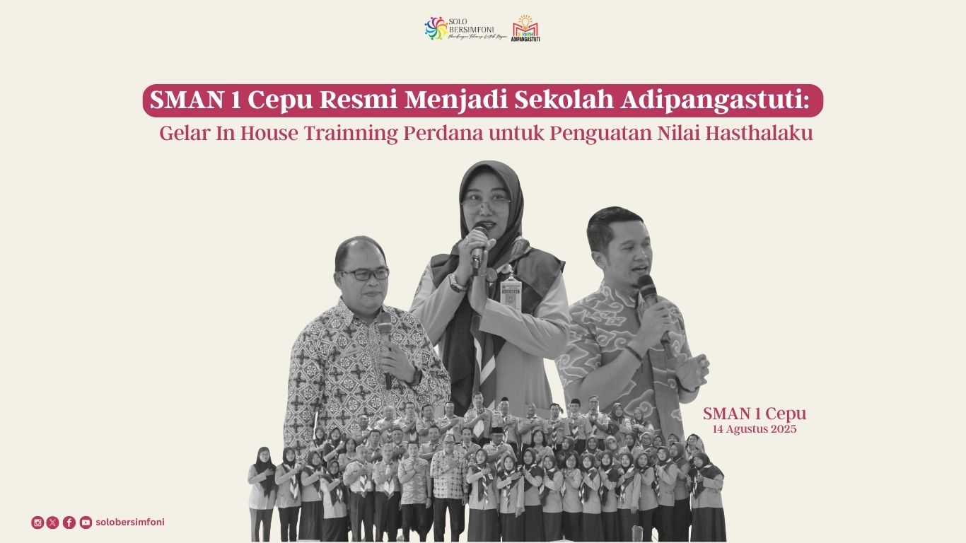 SMAN 1 Cepu Resmi Menjadi Sekolah Adipangastuti: Gelar In House Trainning Perdana untuk Penguatan Nilai Hasthalaku