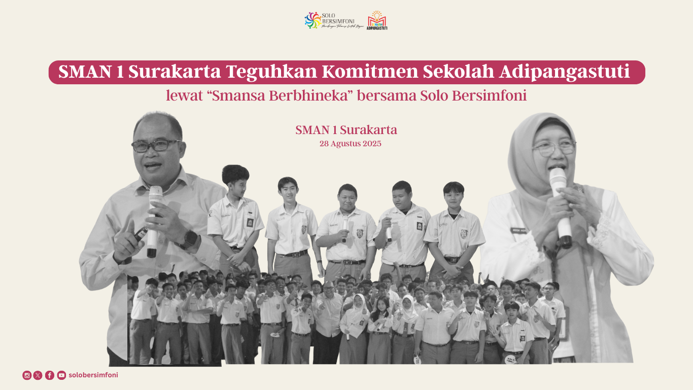 SMAN 1 Surakarta Teguhkan Komitmen Sekolah Adipangastuti lewat “Smansa Berbhineka” bersama Solo Bersimfoni