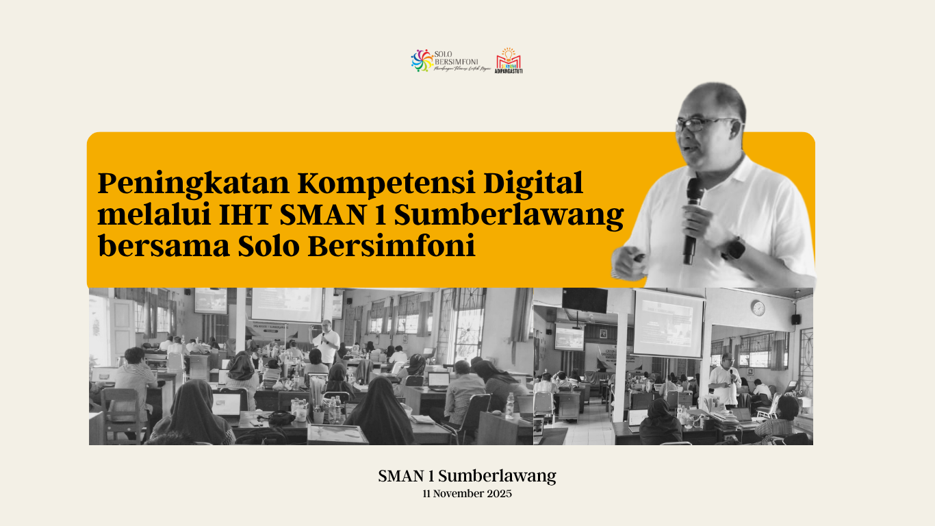 Peningkatan Kompetensi Digital melalui IHT SMAN 1 Sumberlawang bersama Solo Bersimfoni
